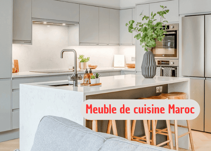Meubles de Cuisine au Maroc : Qualité, Style